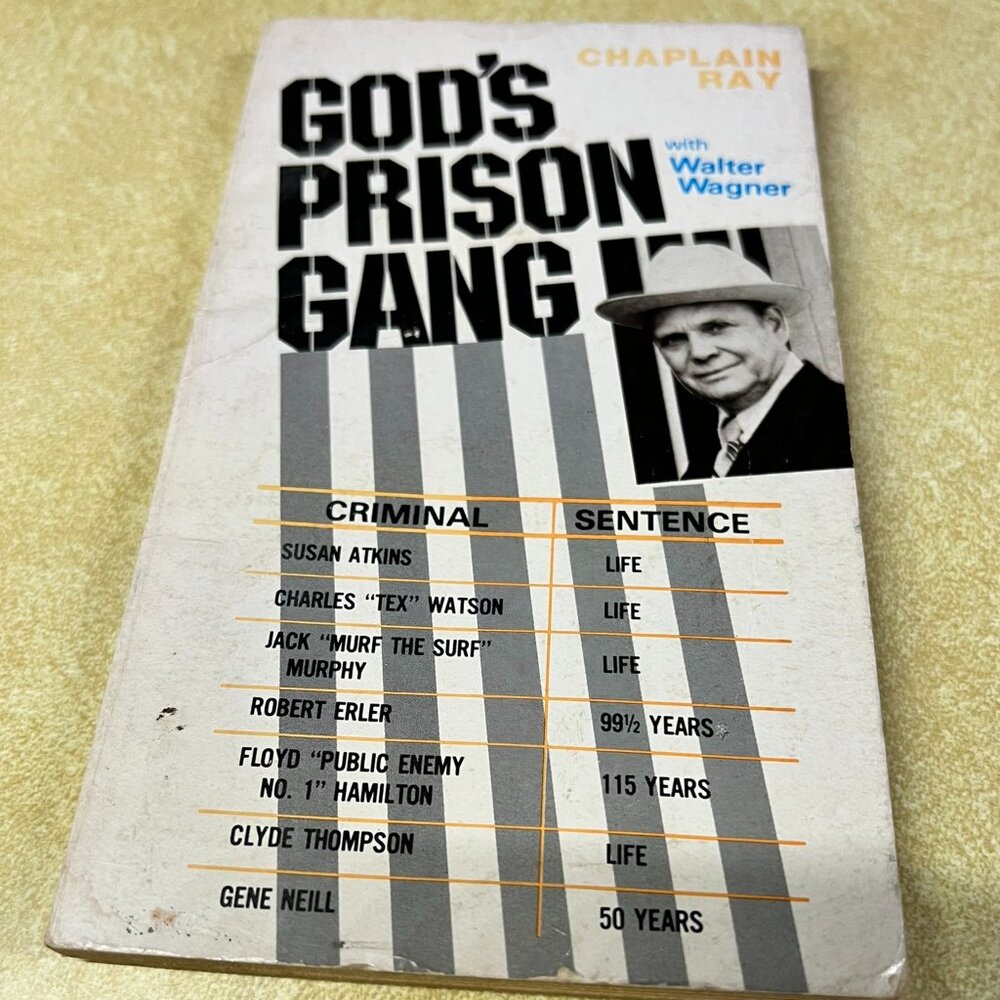 God's Prison Gang Book by Chaplain Ray with Walter Wagner